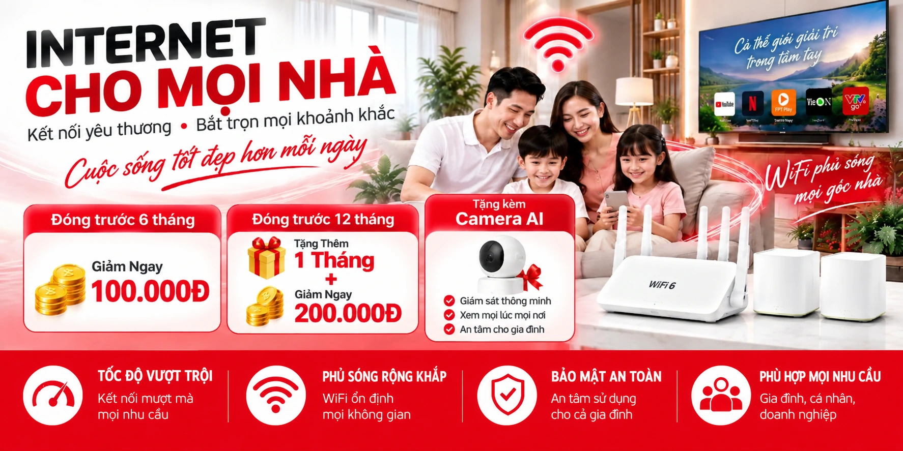 Internet cho mọi nhà - WiFi 6, ưu đãi đăng ký dịch vụ